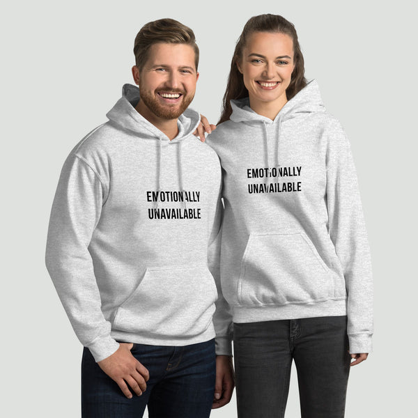 Unisex Hoodie with Emotionally Unavailable Print