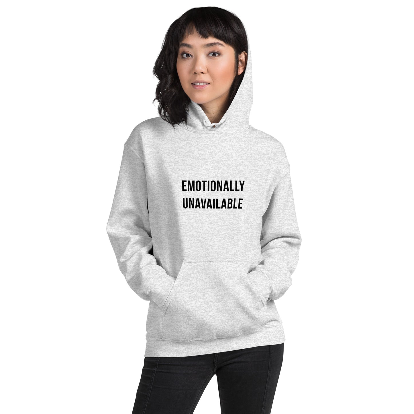 Unisex Hoodie with Emotionally Unavailable Print