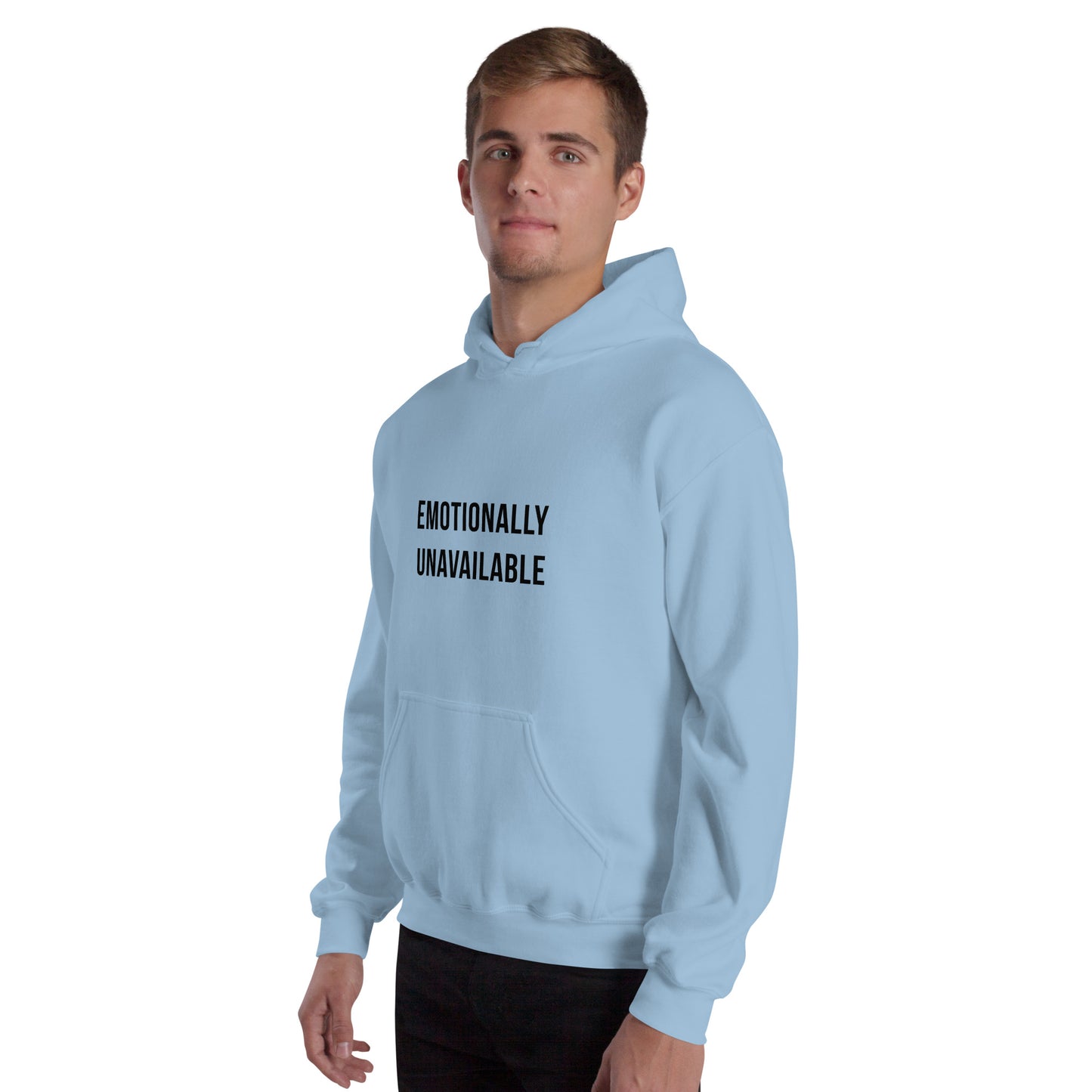 Unisex Hoodie with Emotionally Unavailable Print