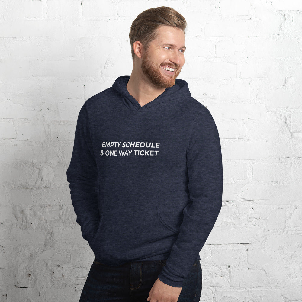 Unisex hoodie with "Empty Schedule and One Way Ticket" Print in Dark Colors