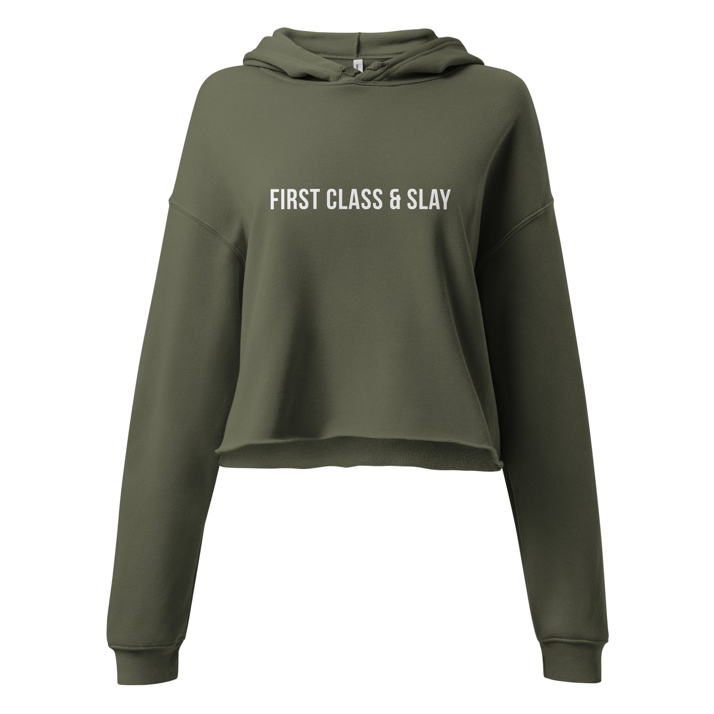 Crop Hoodie  with First Class & Slay Print